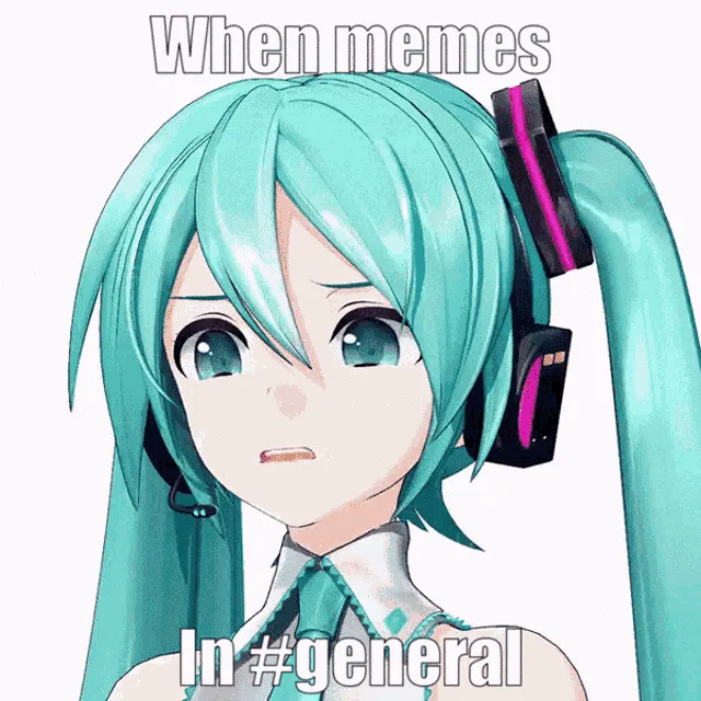 hatsune miku when memes ...